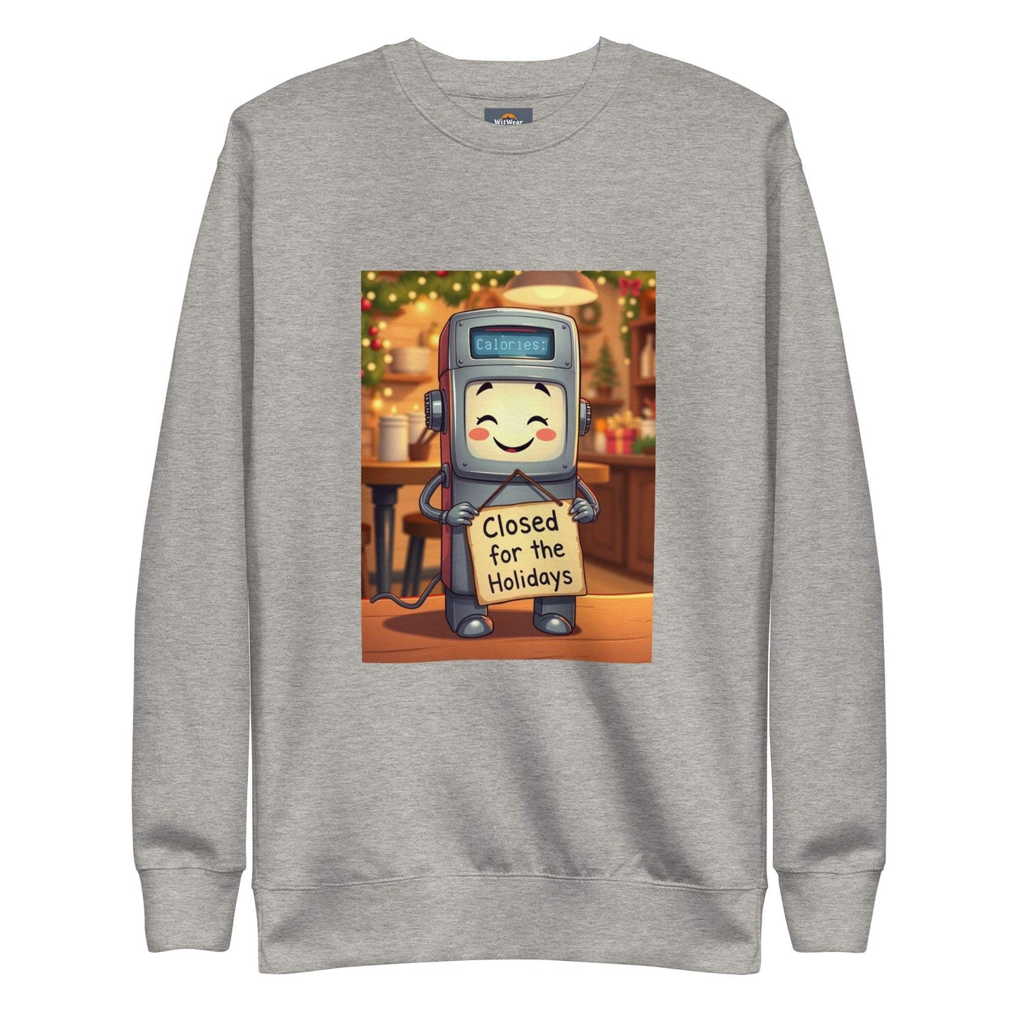 Holiday Sweatshirt Unisex premium sweater with calorie counter robot design, "Closed for the Holidays"