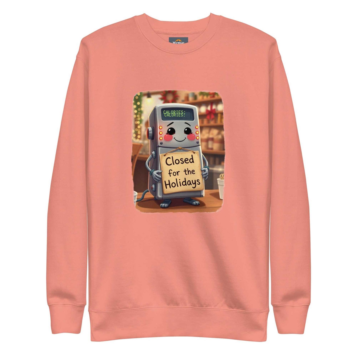 Unisex holiday sweatshirt with "Closed for the Holidays" calorie counter robot design.