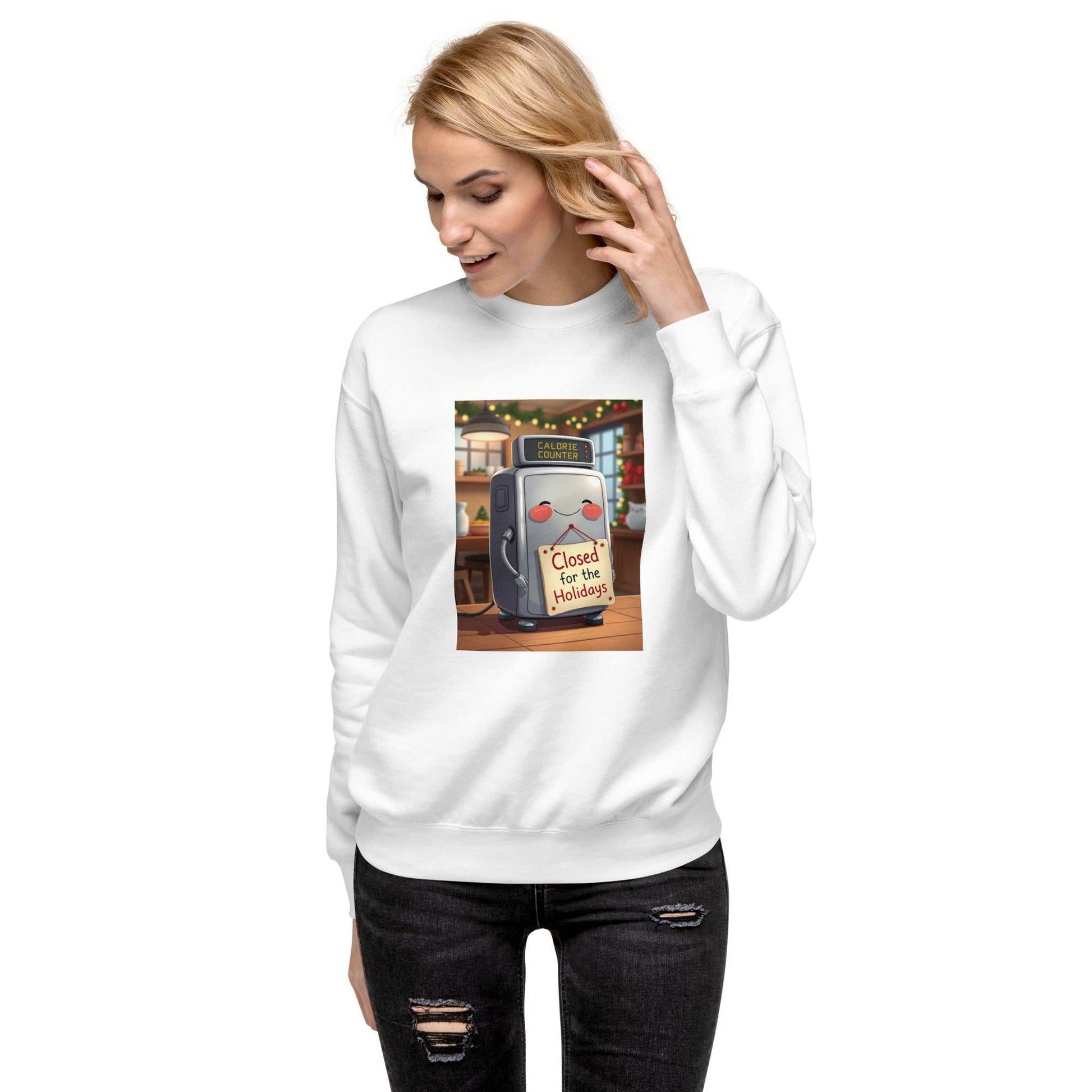 Unisex holiday sweatshirt with calorie counter robot design, "Closed for the Holidays" theme.