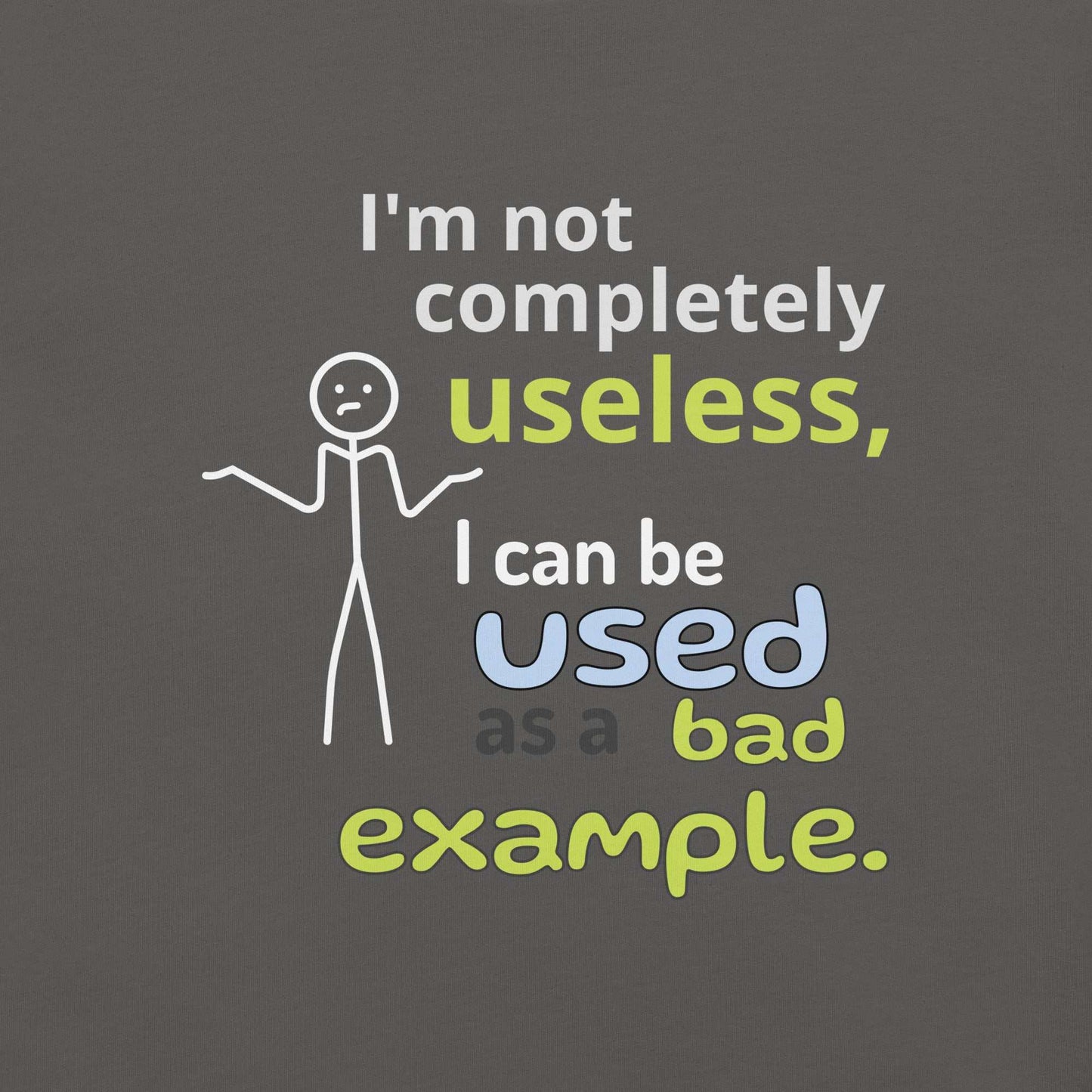 Bad Example Tee featuring a minimalist shrugging stick figure and a funny caption.