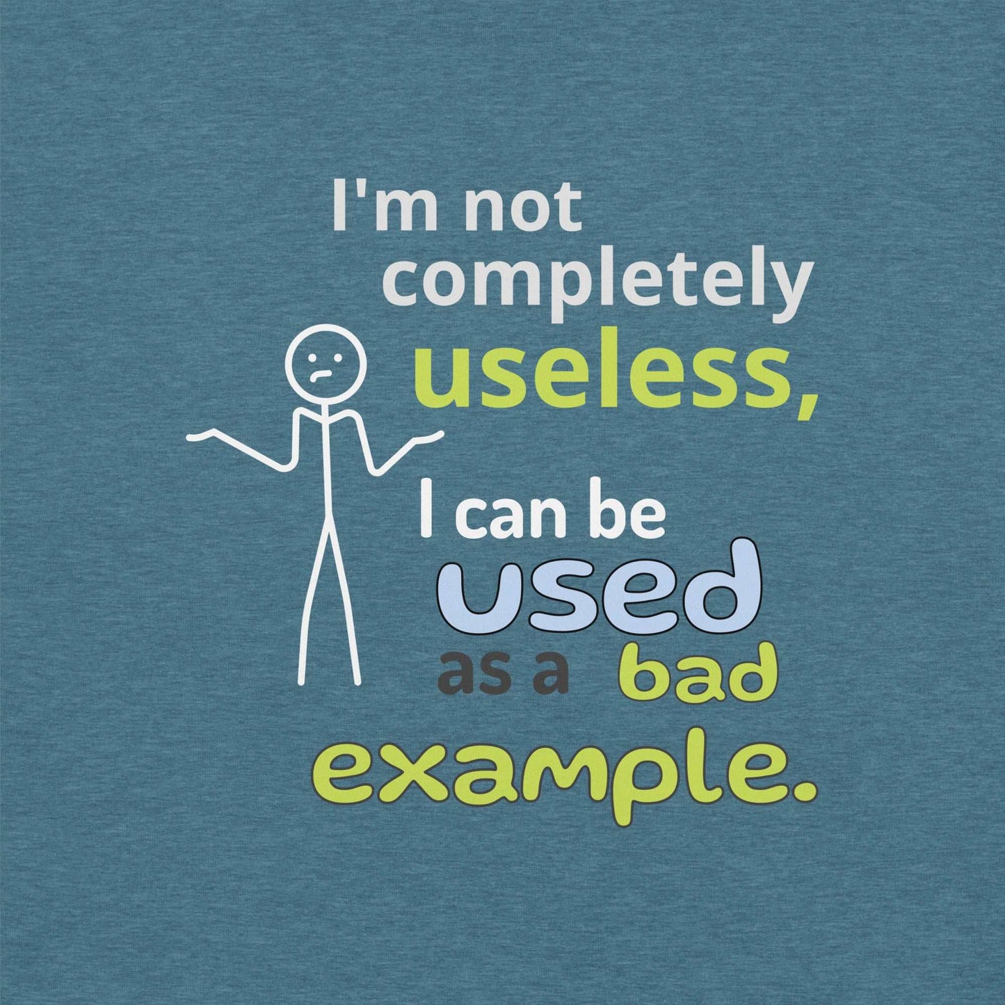 Bad Example Tee featuring a minimalist shrugging stick figure and a funny caption.