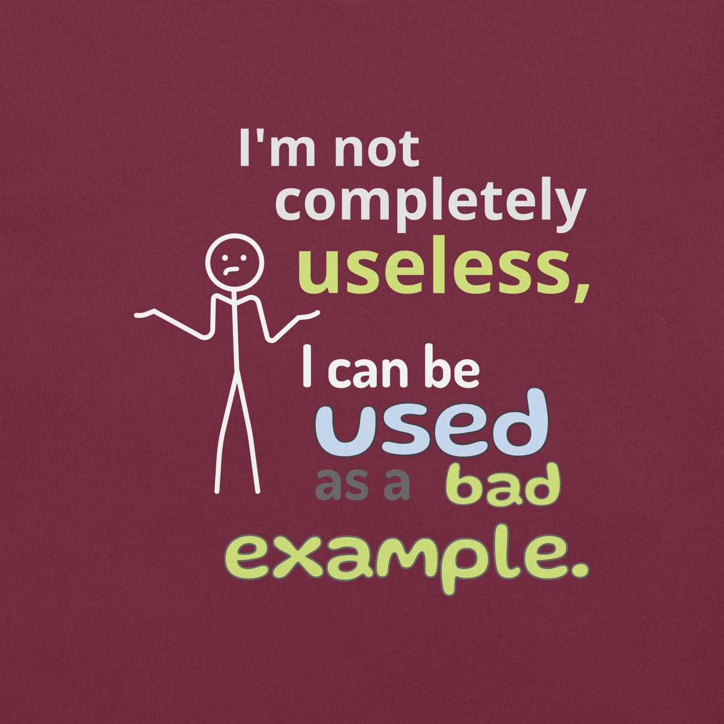 Bad Example Tee featuring a minimalist shrugging stick figure and a funny caption.