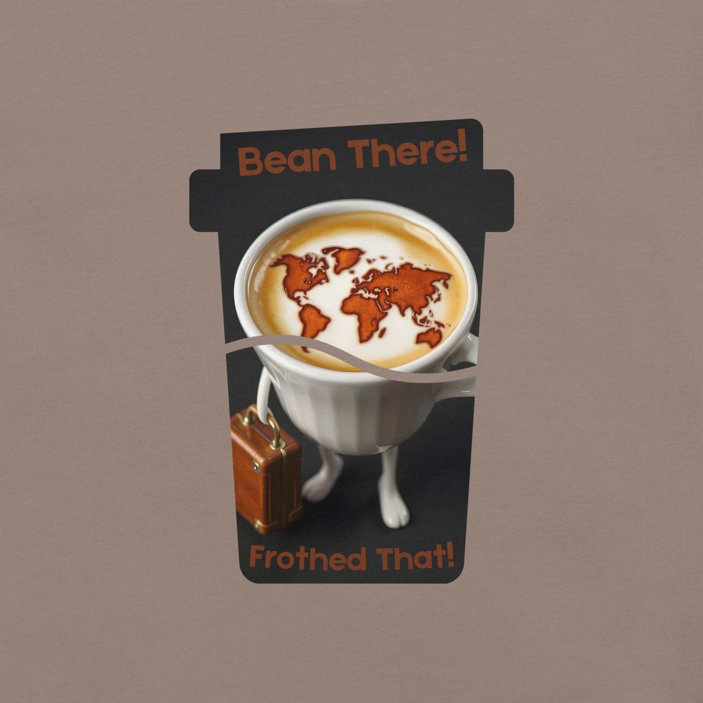 Cappuccino Traveler T-Shirt featuring 'Bean There, Frothed That' design with a cappuccino cup and world map foam art.