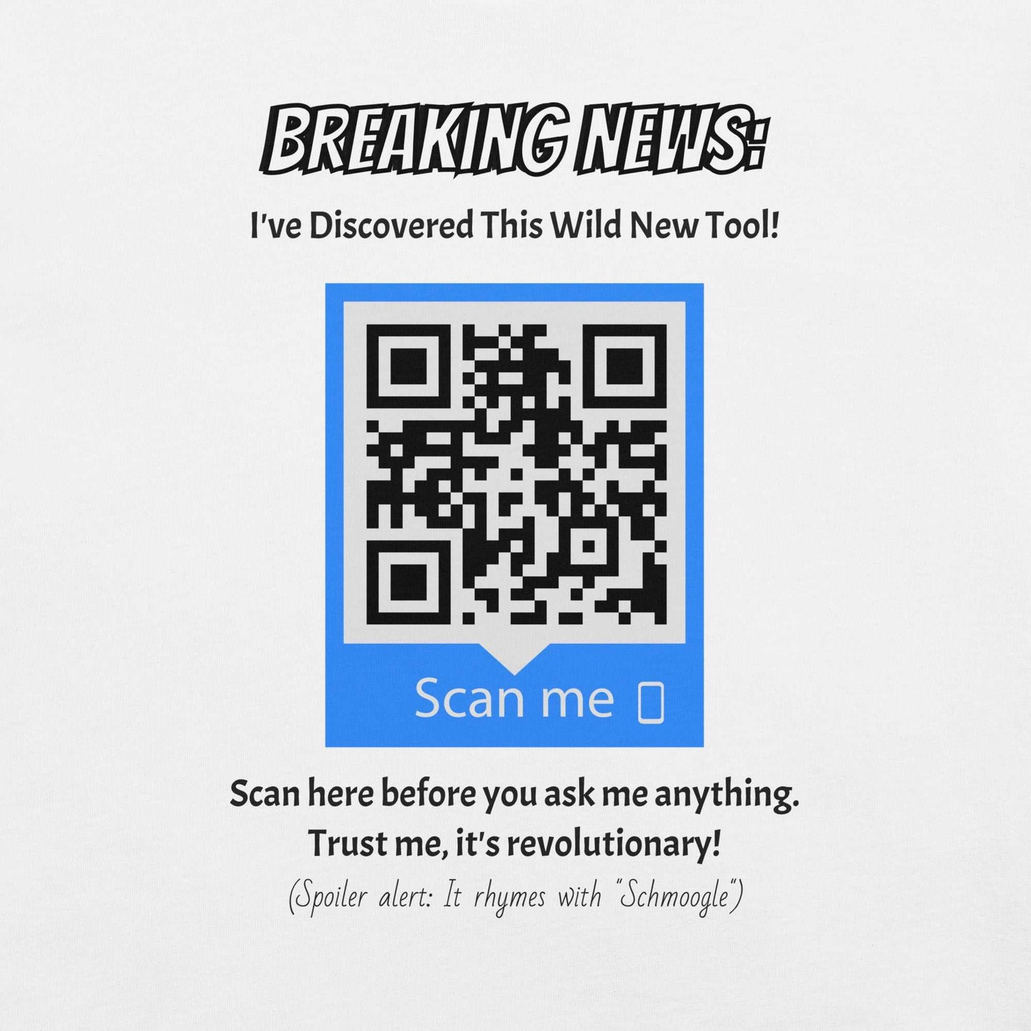 "Just Google It Bro" QR Code T-shirt with a funny design