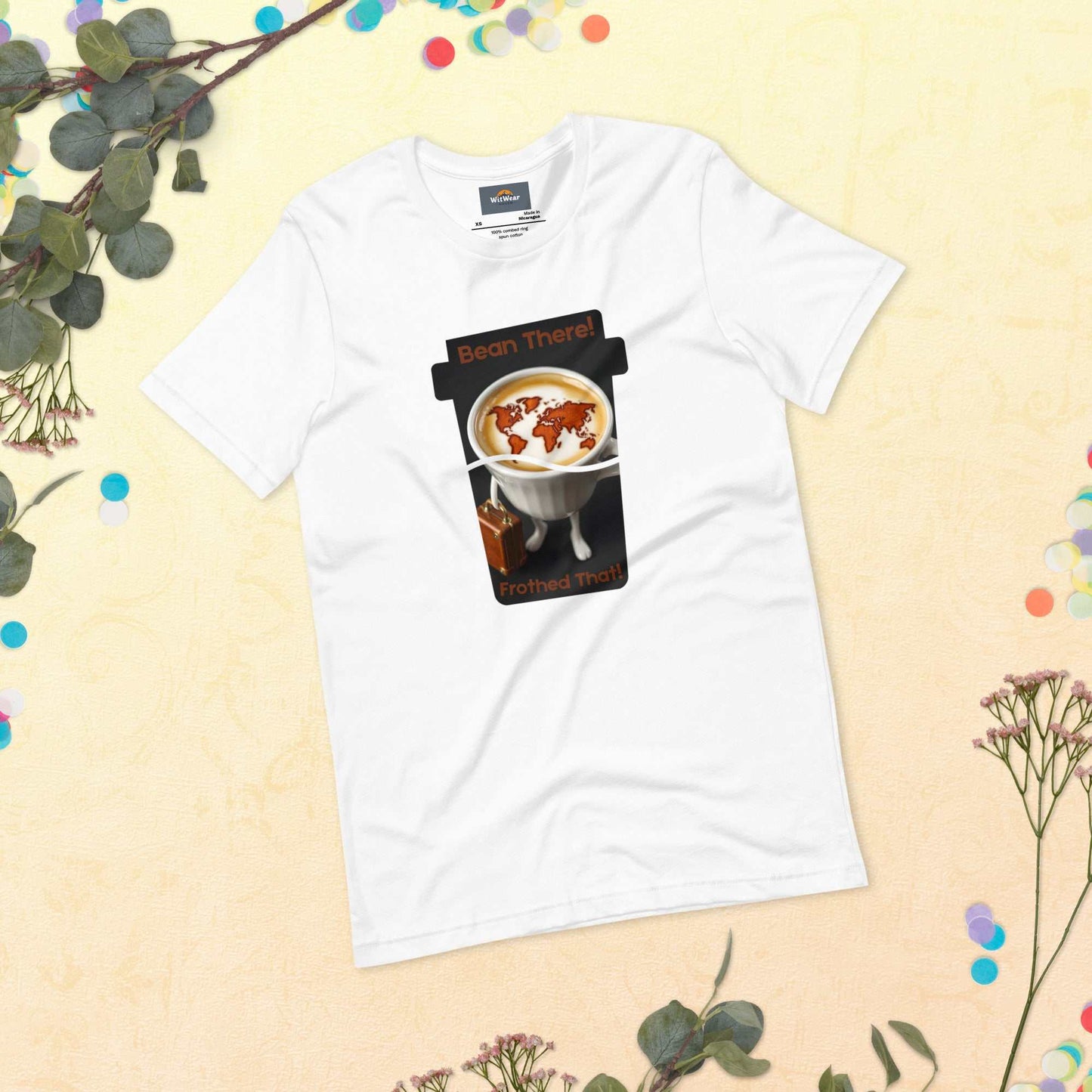 Cappuccino Traveler T-Shirt featuring 'Bean There, Frothed That' design with a cappuccino cup and world map foam art.